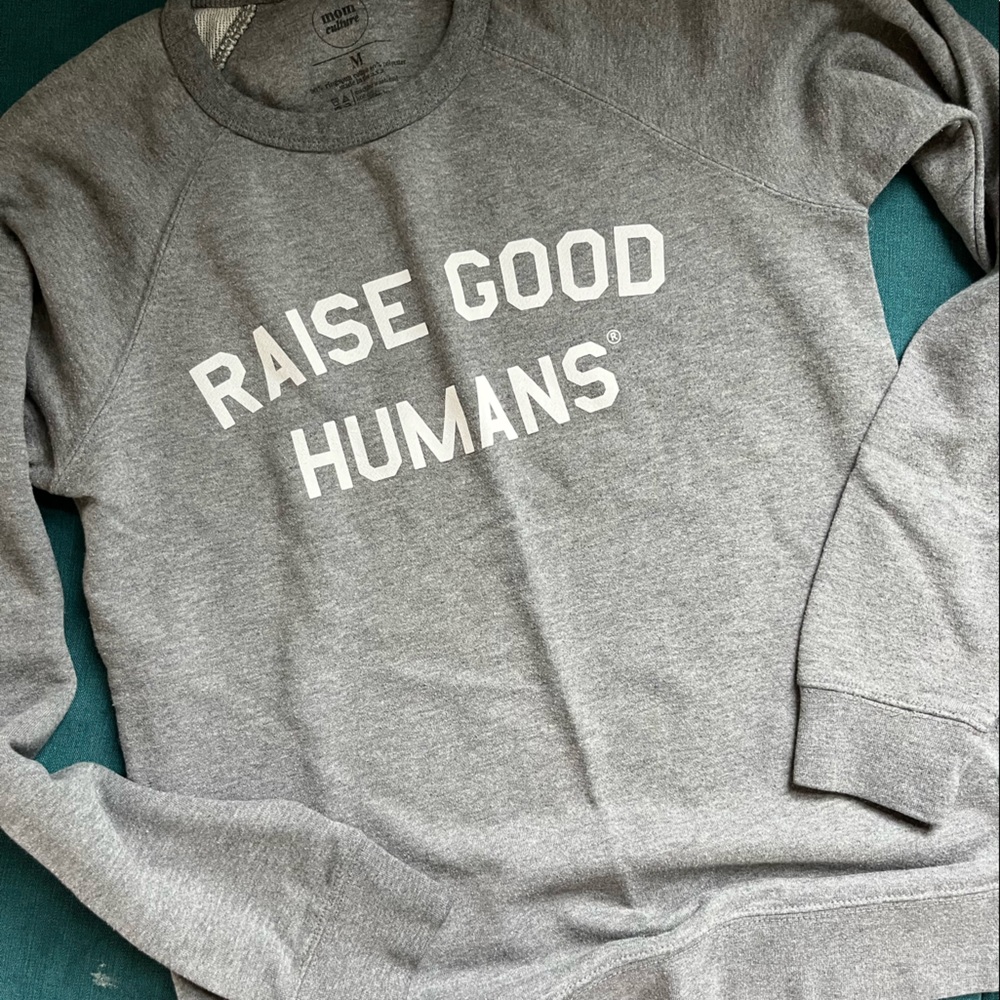 Raise Good Humans Crew Sweatshirt